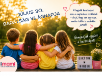 Július 30. – Ünnepeljük a barátságot!