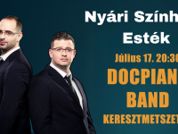 Nyári Színházi Esték - Docpiano Band - Keresztmetszetek