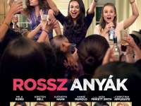 Rossz anyák /Bad Moms/ Rossz anyák /Bad Moms/